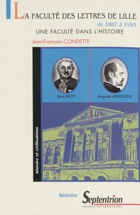 La Faculté des lettres de Lille de 1887 à 1945