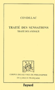Traité des sensations. Traité des animaux