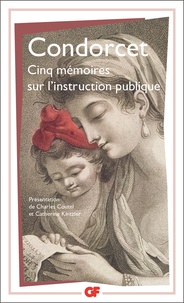  Condorcet - Cinq mémoires sur l'instruction publique.