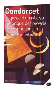 Esquisse d'un tableau historique des progrès de l'esprit humain suivi de Fragment sur l'Atlantide