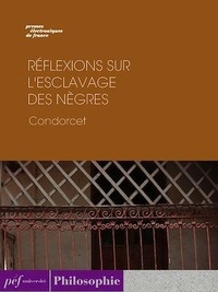  Condorcet - Réflexions sur l'esclavage des nègres.