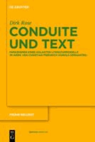 Conduite und Text - Paradigmen eines galanten Literaturmodells im Werk von Christian Friedrich Hunold (Menantes).