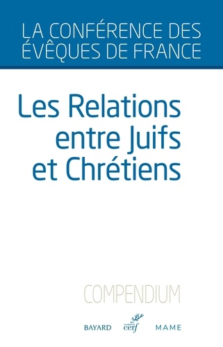 Les relations entre Juifs et Chrétiens - Compendium