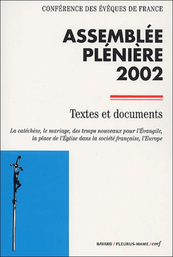  Conférence Evêques de France - Assemblee Pleniere 2002 (Lourdes, 3-9 Novembre). Textes Et Documents.
