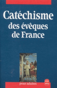  Conférence Evêques de France - Catéchisme pour adultes des évêques de France.