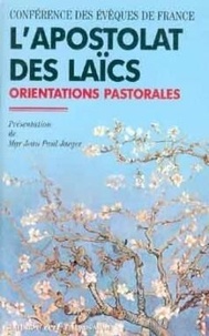 Conférence Evêques de France - L'APOSTOLAT DES LAICS. - Orientations pastorales, la libre association des fidèles en vue de l'apostolat.