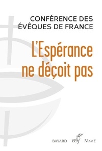  Conférence évêques de France - L'Espérance ne déçoit pas - Déclaration du Conseil permanent à l'occasion de l'année électorale 2022.