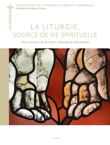 La liturgie, source de vie spirituelle. Une lecture de la lettre Desiderio desideravi