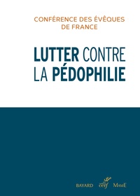  Conférence évêques de France - Lutter contre la pédophilie - Repères pour éducateurs.