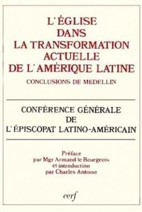  Conférence générale de l'épisc - L'Église dans la transformation actuelle de l'Amérique latine à la lumière du Concile Vatican II - Conclusions de MedellÂin 1968....