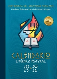 Calendario Litúrgico Pastoral 2025 - 2026