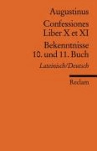 Confessiones /Bekenntnisse - Liber X et XI /10. und 11. Buch.