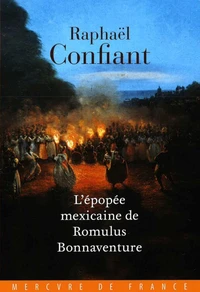 L'épopée mexicaine de Romulus Bonnaventure