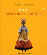 Maxi proverbes Créoles