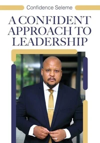 A Confident Approach to Leadership