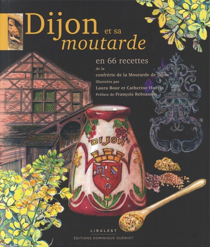 Dijon et sa moutarde en 66 recettes
