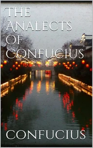 The Analects of Confucius