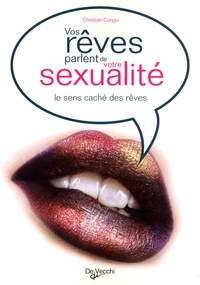 Vos rêves parlent de votre sexualité