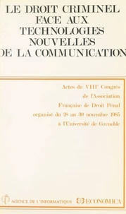 Le droit criminel face aux technologies nouvelles de la communication