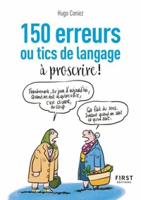 150 erreurs ou tics de langage à proscrire !