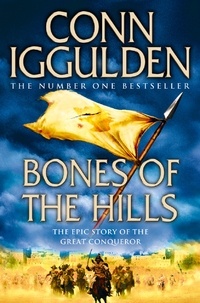 Conn Iggulden - Bones of the Hills.