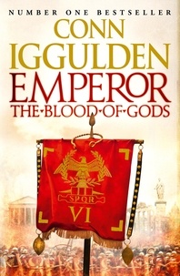 Conn Iggulden - Emperor: The Blood of Gods.