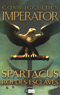 Spartacus, roi des esclaves