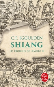 Conn Iggulden - Les Prodiges de l'Empire Tome 2 : Shiang.