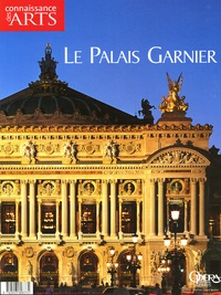 Jérôme Coignard et Valérie Bougault - Connaissance des Arts Hors-série N° 247 : Le Palais Garnier.