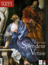 Michel Laclotte et Martine Lacas - Connaissance des Arts Hors Série N° 270 : Splendeur de Venise.