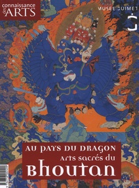 Françoise Pommaret et Dominique Blanc - Connaissance des Arts Hors-série N° 423 : Au pays du dragon - Arts sacrés du Bhoutan.