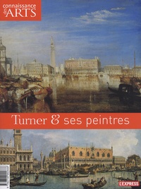 Jean-Michel Charbonnier et Valérie Bougault - Connaissance des Arts Hors-série N° 439 : Turner et ses peintres.