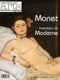 Valérie Bougault et Jérôme Coignard - Connaissance des Arts Hors-série N° 491 : Manet, inventeur du moderne.