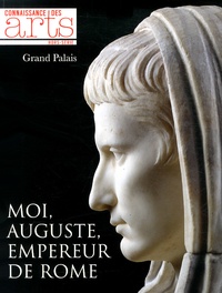 Dominique Blanc et Pierre Cosme - Connaissance des Arts Hors-série N° 615 : Moi, Auguste, empereur de Rome.