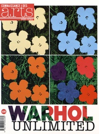 Maria-Magdalena Chansel et Sophie Delpeux - Connaissance des Arts Hors-série N° 688 : Warhol Unlimited.