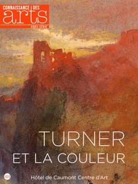 Valérie Bougault et Christophe Averty - Connaissance des Arts Hors-série N° 710 : Turner et la couleur.