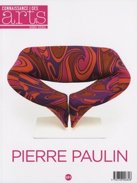 Nadine Descendre et Elisabeth Védrenne - Connaissance des Arts Hors-série N° 711 : Pierre Paulin.