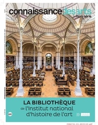 Jérôme Coignard et Jean-François Lasnier - Connaissance des Arts Hors-série N° 726 : La bibliothèque de l'Institut national d'histoire de l'art.