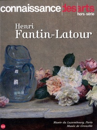 Annick Colonna-Césari et François Legrand - Connaissance des Arts Hors-série N° 729 : Henri Fantin-Latour.