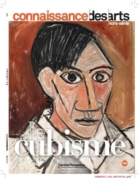 Bérénice Geoffroy-Schneiter et Jean-François Lasnier - Connaissance des Arts Hors-série N° 837 : Le cubisme.