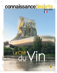 Jean-François Lasnier et Dominique Amouroux - Connaissance des Arts Hors-série N° 841 : La cité du vin.