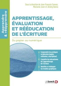 Apprentissage, évaluation et rééducation de l'écriture