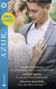 La proposition de Cesare Durante - Le secret d'une innocente - Une dernière étreinte?
