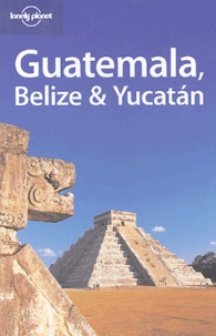 Conner Gorry et Lucas Vidgen - Guatemala, Belize and Yucatan.
