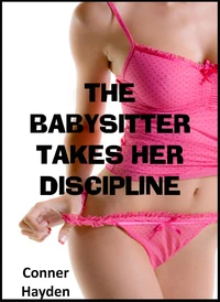 The Babysitter takes her Discipline