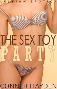  Conner Hayden - The Sex Toy Party - Lesbian Erotica.
