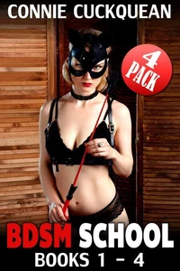 BDSM School 4-Pack : Books 1 – 4 (Bondage Domination Cuckold Spanking Pegging Erotica)