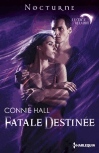 Connie Hall - Fatale destinée.
