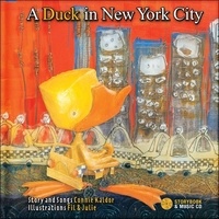 Connie Kaldor et  Fil & Julie - A Duck in New York City. 1 CD audio