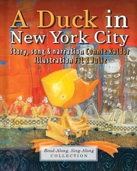 Connie Kaldor et  Fil & Julie - A Duck in New York City.